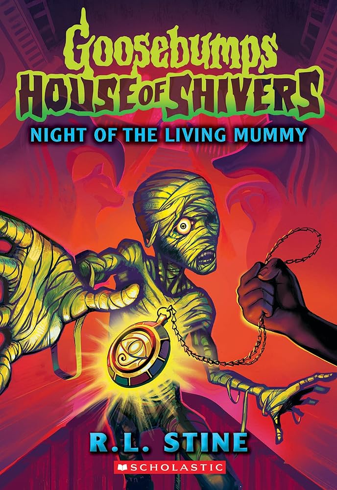 Night of the Living Mummy (House of Shivers #3) (Goosebumps House of Shivers) cover image