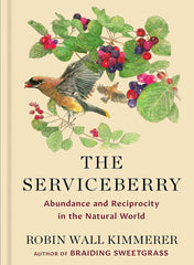 The Serviceberry: Abundance and Reciprocity in the Natural World