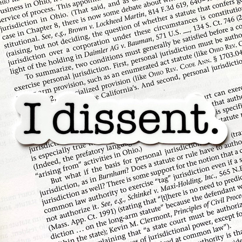 I Dissent Waterproof Vinyl Sticker, 3x1"